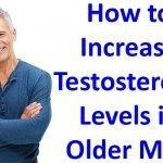 How to Increase Testosterone Levels in Older Men
