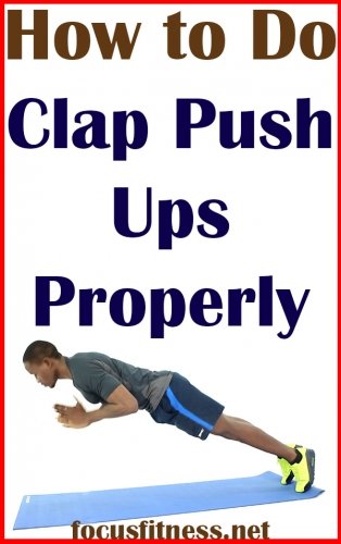How to do Clap Push Ups