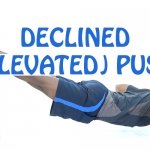 How to do Decline Elevated Push Ups