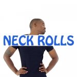 How to Do Neck Rolls