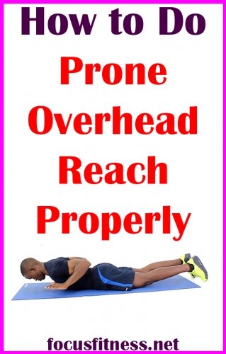 How to Do Prone Overhead Reach Exercise Gif 3 In this article, you will discover how to perform the prone overhead reach in order to build your upper back muscles without weights #prone #overhead #reach #focusfitness