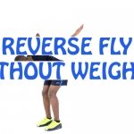 How to do Reverse fly without weights