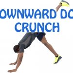 How to Do Downward dog crunch