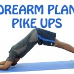 How to Do Forearm Plank Pike Ups