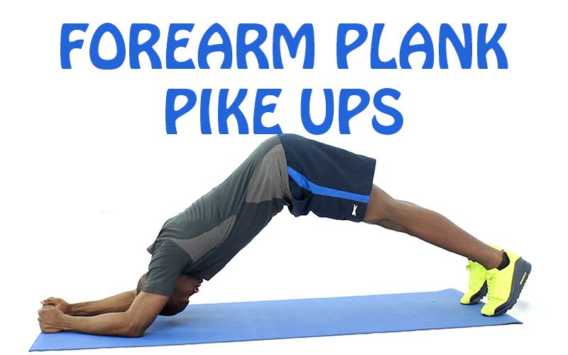 How to Do Forearm Plank Pike Ups