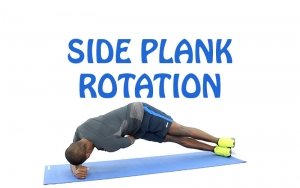 How to Do Side plank rotation