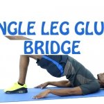 How to Do Single Leg Glute Bridge