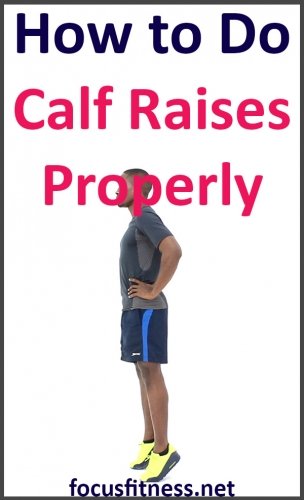 How to Do Calf Raises Exercise Properly 3 If you want to tone your calves and build your muscles, this article will show you how to perform calf raises exercise properly #calf #raises #focusfitness