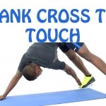 How to do Plank Cross Toe Touch