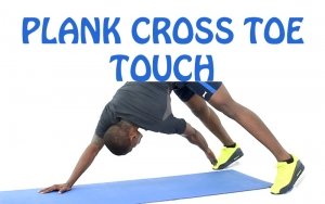 How to do Plank Cross Toe Touch