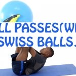 How to do Ball Passes with Swiss Balls