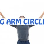 How to do Big Arm Circles