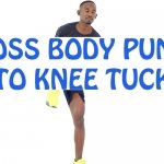 How to do Cross body Punch to Knee Tuck
