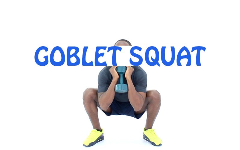 How to do Goblet Squat