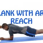 How to do Plank with Arm Reach