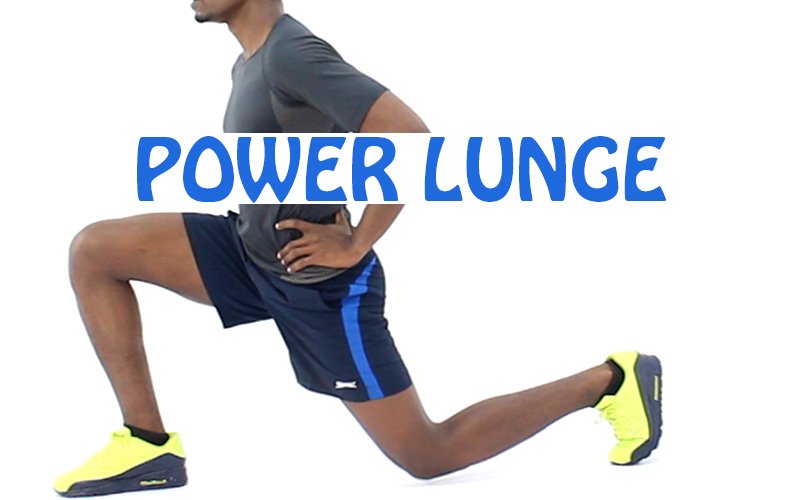 How to do Power Lunge
