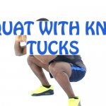 How to do Squat with Knee Tucks