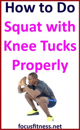 How to Do Squat with Knee Tucks Exercise Gif 3 If you want to tone your leg and ab muscles, this article will show you how to perform squat with knee tucks to tone these muscles. #squat #knee #tuck #exercise #focusfitness
