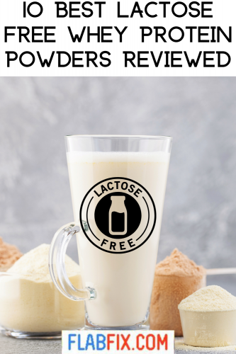 10 Best Lactose-Free Whey Protein Powders Reviewed 2 10 BEST LACTOSE FREE WHEY PROTEIN POWDERS REVIEWED