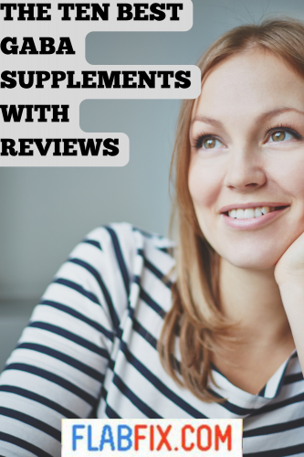 The Ten Best Gaba Supplements with Reviews 2 THE TEN BEST GABA SUPPLEMENTS WITH REVIEWS