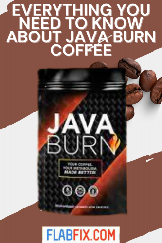 Everything You Need to Know About Java Burn Coffee 2 EVERYTHING YOU NEED TO KNOW ABOUT JAVA BURN COFFEE