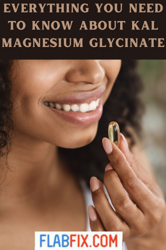 Everything You Need to Know About Kal Magnesium Glycinate 2 EVERYTHING YOU NEED TO KNOW ABOUT KAL MAGNESIUM GLYCINATE