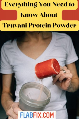 Everything You Need to Know About Truvani Protein Powder 2 Everything You Need to Know about Truvani Protein Powder