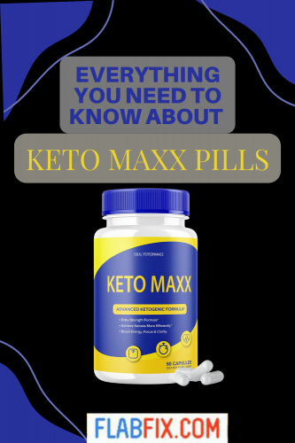 Everything You Need To Know About Keto Maxx Pills 2 KETO MAXX PILLS