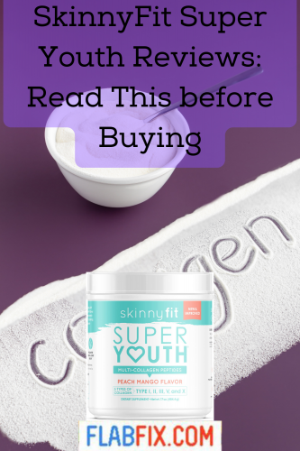 SkinnyFit Super Youth Reviews: Read this Before Buying 2 SkinnyFit Super Youth Reviews Read This before Buying