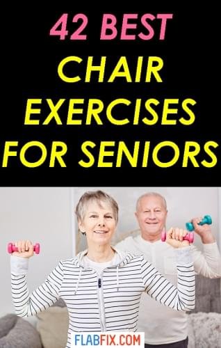 42 Best Chair Exercises for Seniors (with Videos) 2 If you're a senior, this article will show you the best chair exercises for seniors #chair #exercises #senior #flabfix